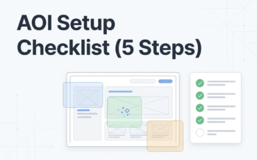 Measuring What Matters: A 5-Step Checklist for Setting Up AOIs with Eye Tracking AI